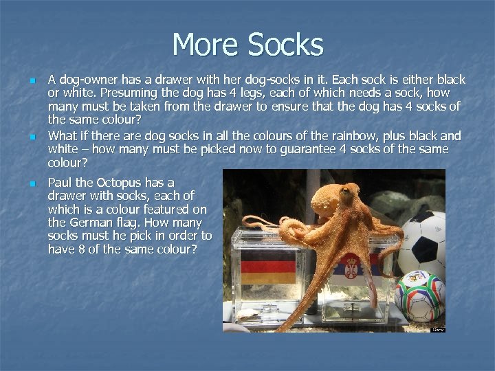 More Socks n n n A dog-owner has a drawer with her dog-socks in