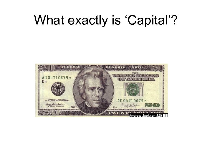 What exactly is ‘Capital’? 