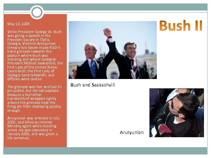 May 10, 2005 While President George W. Bush was giving a speech in the