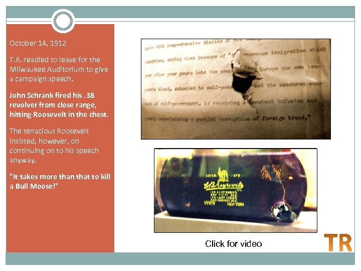 October 14, 1912 T. R. readied to leave for the Milwaukee Auditorium to give