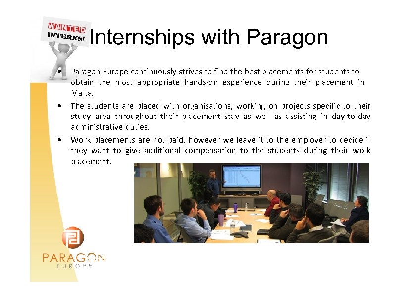 Internships with Paragon • • • Paragon Europe continuously strives to find the best