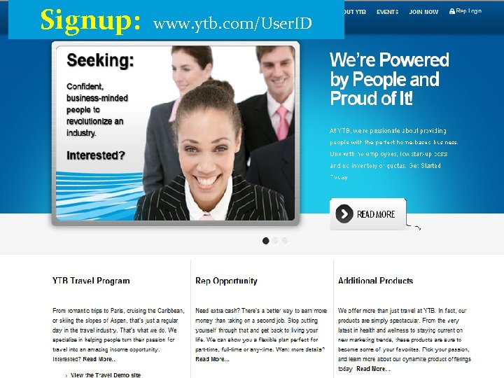 Signup: www. ytb. com/User. ID 