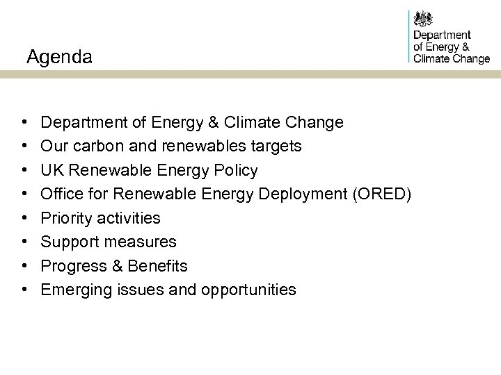 Agenda • • Department of Energy & Climate Change Our carbon and renewables targets
