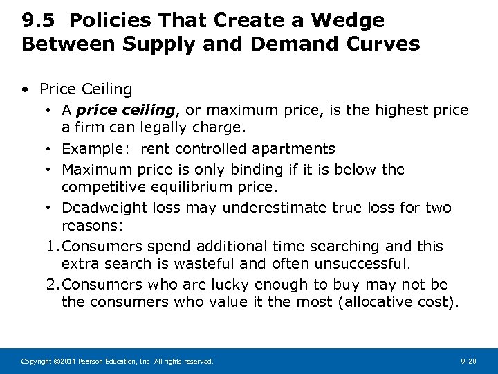 9. 5 Policies That Create a Wedge Between Supply and Demand Curves • Price