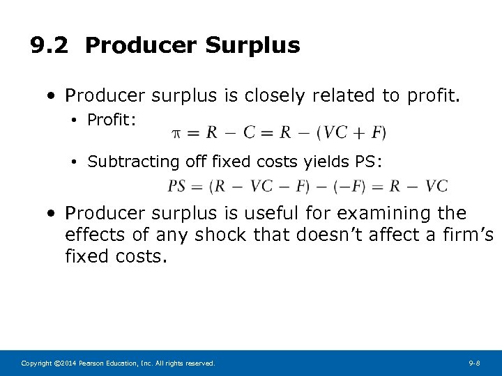 9. 2 Producer Surplus • Producer surplus is closely related to profit. • Profit: