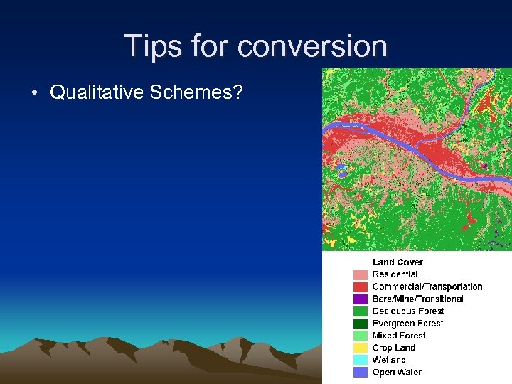 Tips for conversion • Qualitative Schemes? 