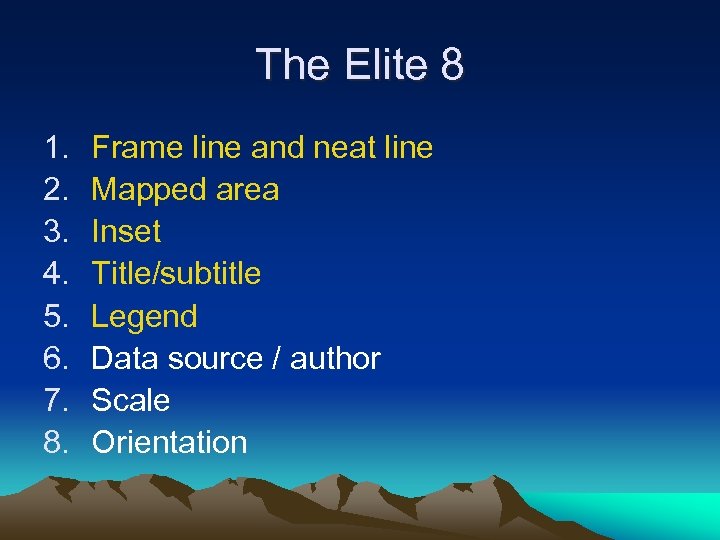 The Elite 8 1. 2. 3. 4. 5. 6. 7. 8. Frame line and