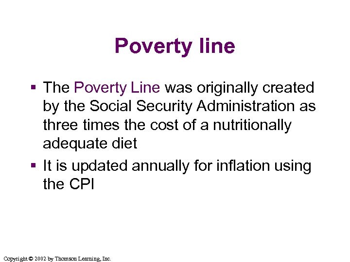 Poverty line § The Poverty Line was originally created by the Social Security Administration