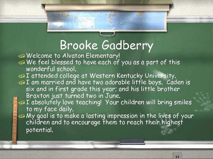 Brooke Gadberry / Welcome to Alvaton Elementary! / We feel blessed to have each