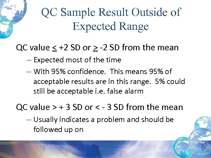 QC Sample Result Outside of Expected Range QC value < +2 SD or >