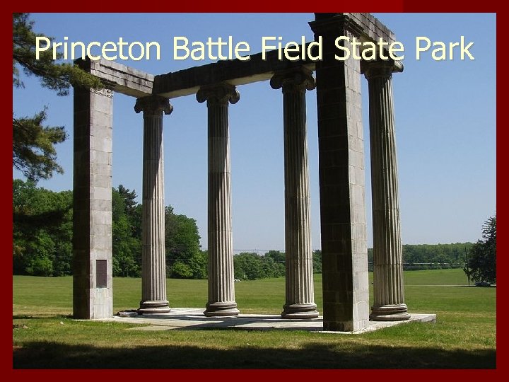 Princeton Battle Field State Park 