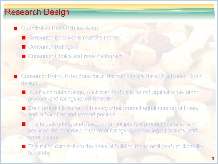 Research Design Quantitative Research involving Consumer Behavior & reasons thereof Consumer Ratings Consumer Choice