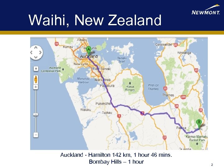 Waihi, New Zealand Auckland - Hamilton 142 km, 1 hour 46 mins. Bombay Hills