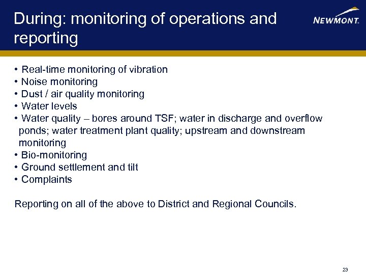 During: monitoring of operations and reporting • • • Real-time monitoring of vibration Noise