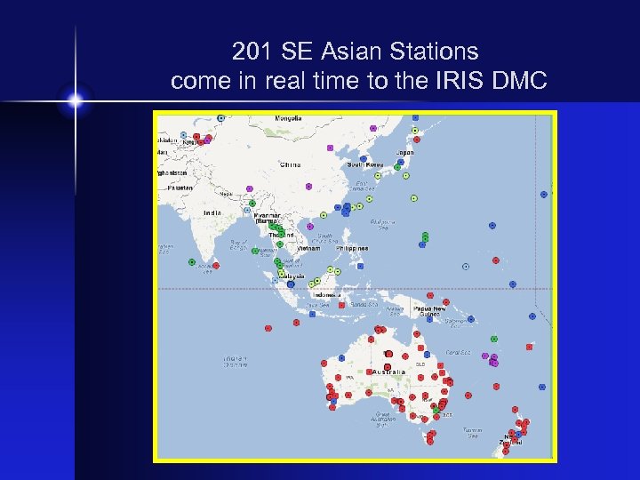 201 SE Asian Stations come in real time to the IRIS DMC 