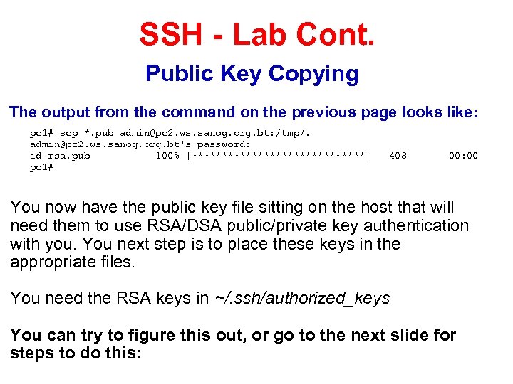 SSH - Lab Cont. Public Key Copying The output from the command on the