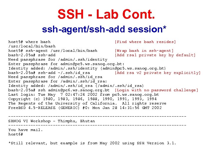 SSH - Lab Cont. ssh-agent/ssh-add session* host 5# where bash [Find where bash resides]