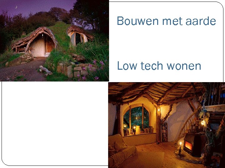 Bouwen met aarde Low tech wonen 