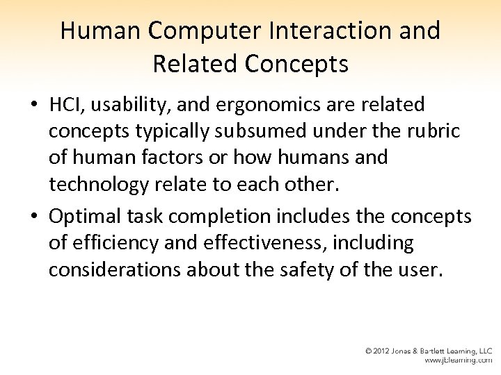 Human Computer Interaction and Related Concepts • HCI, usability, and ergonomics are related concepts