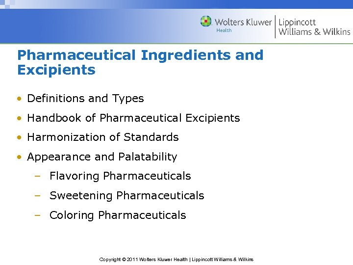 Pharmaceutical Ingredients and Excipients • Definitions and Types • Handbook of Pharmaceutical Excipients •