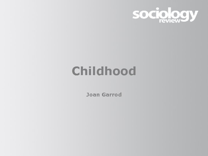 Childhood Joan Garrod 