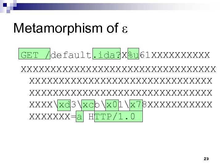 Metamorphism of ε GET /default. ida? X%u 61 XXXXXXXXXXXXXXXXXXXXXXXXXXX XXXXxd 3xcbx 01x 78 XXXXXXX=a