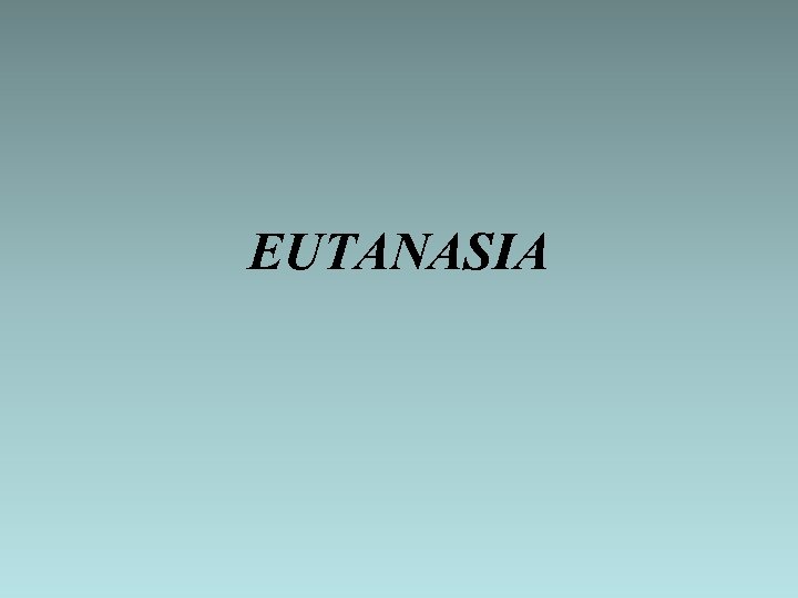 EUTANASIA 