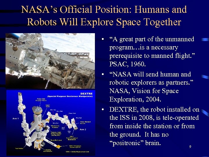 NASA’s Official Position: Humans and Robots Will Explore Space Together • “A great part