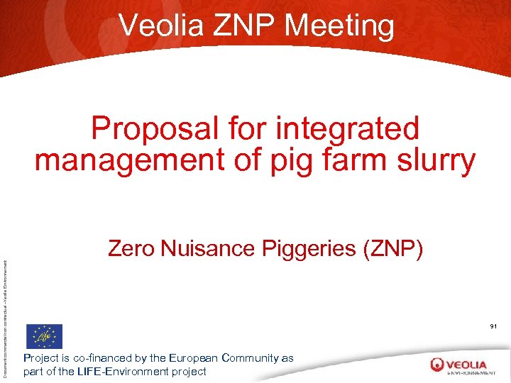 Veolia ZNP Meeting Document commercial non contractuel –Veolia Environnement Proposal for integrated management of