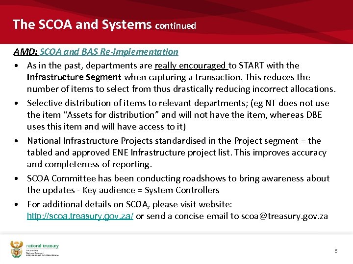 The SCOA and Systems continued AMD: SCOA and BAS Re-implementation • As in the