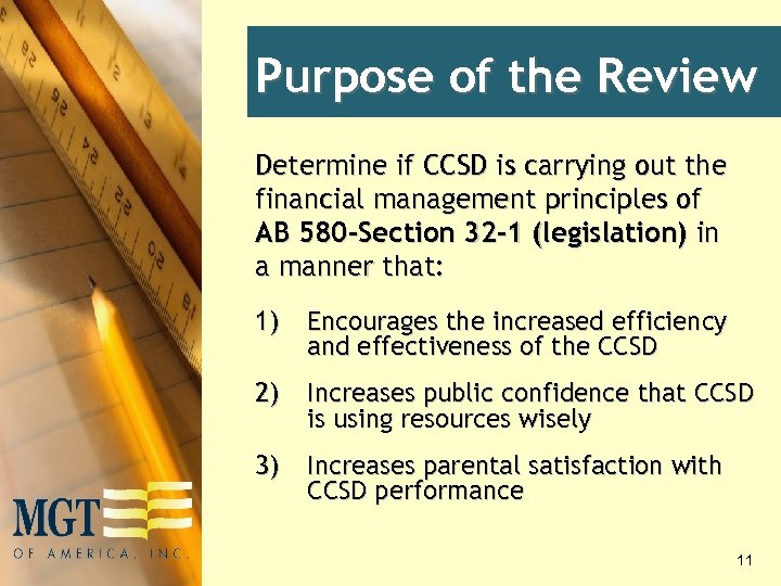 Purpose of the Review Determine if CCSD is carrying out the financial management principles