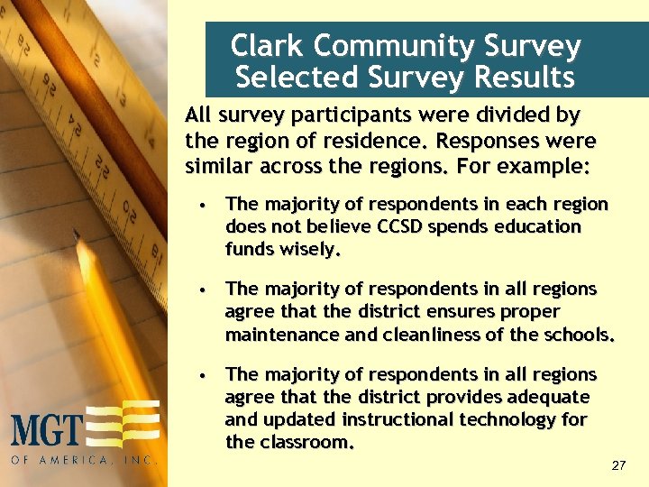 Clark Community Survey Selected Survey Results All survey participants were divided by the region
