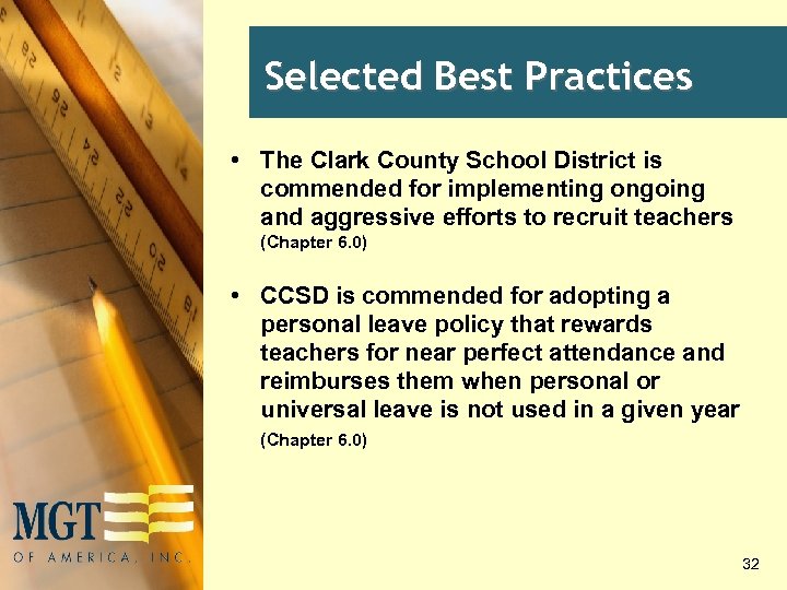 Selected Best Practices • The Clark County School District is commended for implementing ongoing