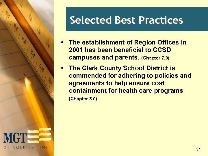 Selected Best Practices • The establishment of Region Offices in 2001 has been beneficial