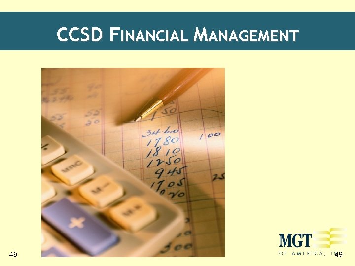 CCSD FINANCIAL MANAGEMENT 49 49 