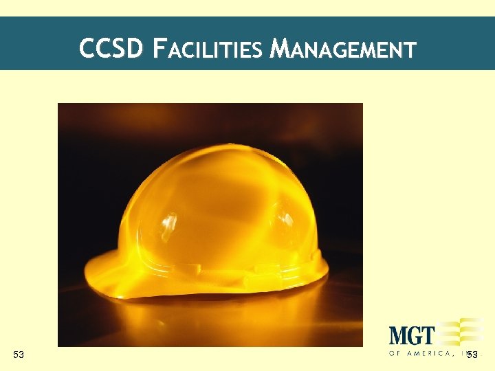 CCSD FACILITIES MANAGEMENT 53 53 