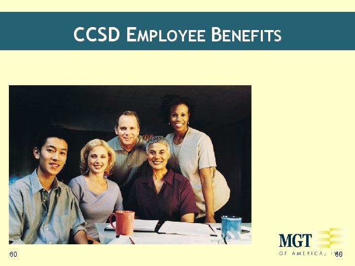 CCSD EMPLOYEE BENEFITS 60 60 