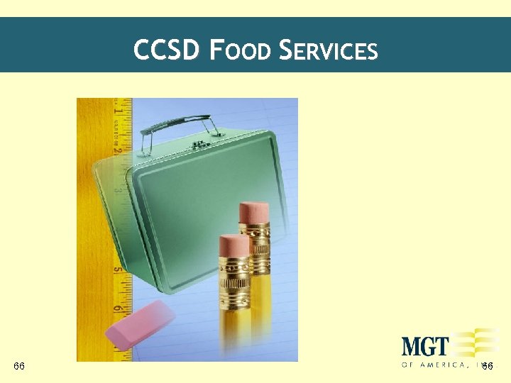 CCSD FOOD SERVICES 66 66 