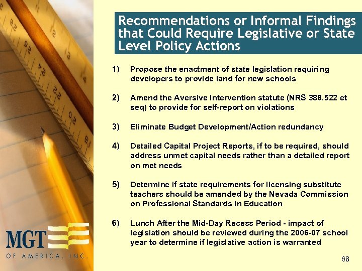 Recommendations or Informal Findings that Could Require Legislative or State Level Policy Actions 1)