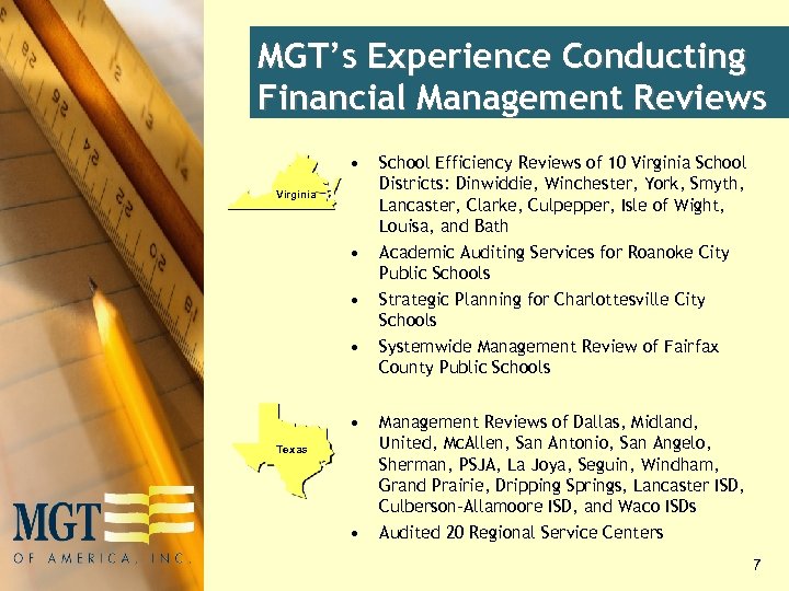 MGT’s Experience Conducting Financial Management Reviews • Virginia • • Texas • School Efficiency