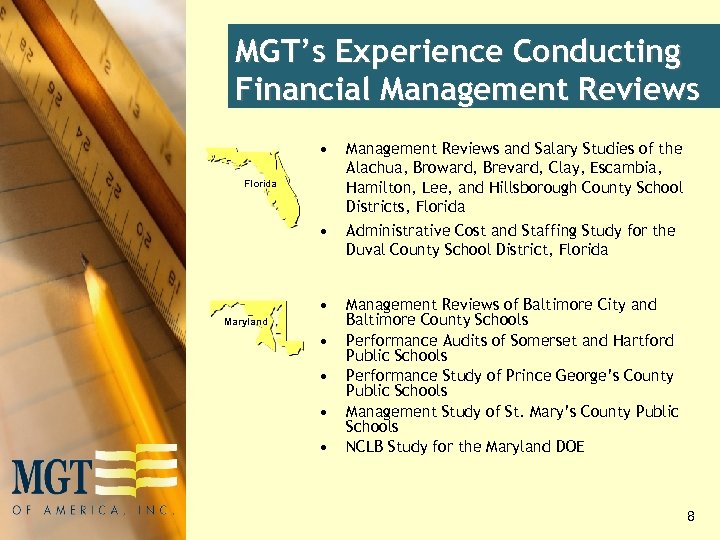 MGT’s Experience Conducting Financial Management Reviews • Florida • • Maryland • • Management