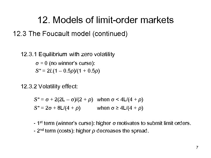 12. Models of limit-order markets 12. 3 The Foucault model (continued) 12. 3. 1