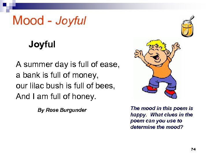 Mood - Joyful A summer day is full of ease, a bank is full