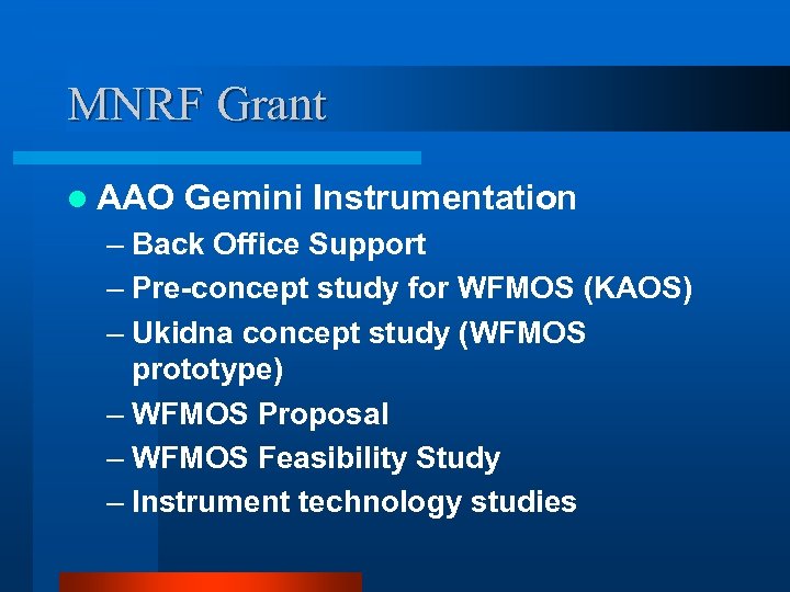 MNRF Grant l AAO Gemini Instrumentation – Back Office Support – Pre-concept study for