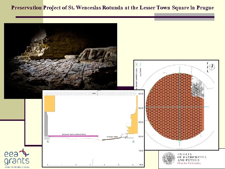 Preservation Project of St. Wenceslas Rotunda at the Lesser Town Square in Prague 