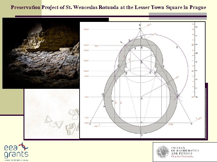 Preservation Project of St. Wenceslas Rotunda at the Lesser Town Square in Prague 