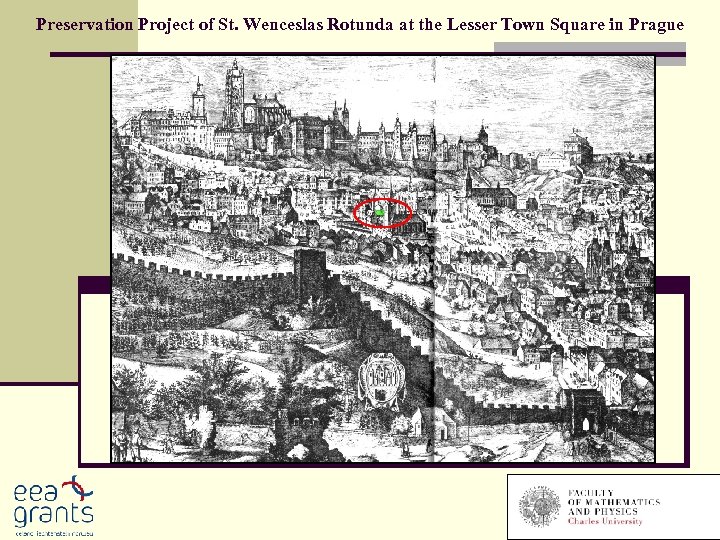 Preservation Project of St. Wenceslas Rotunda at the Lesser Town Square in Prague 