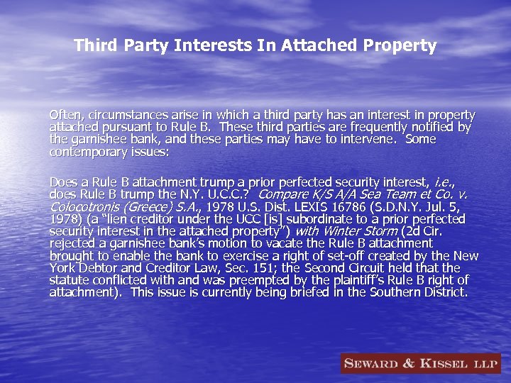 Third Party Interests In Attached Property Often, circumstances arise in which a third party