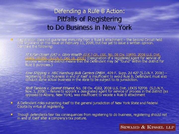 Defending a Rule B Action: Pitfalls of Registering to Do Business in New York
