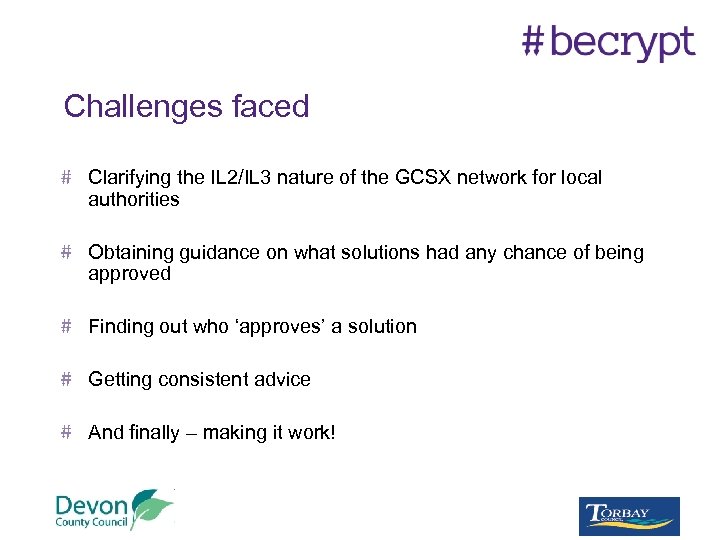 Challenges faced Clarifying the IL 2/IL 3 nature of the GCSX network for local